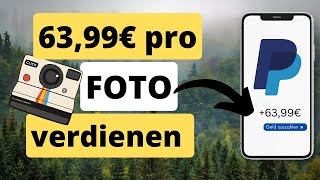 2023 mit deinen eigenen FOTOS online Geld verdienen - So geht´s!
