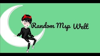 Random Video // MSP Welt #1 // Yamie's Music