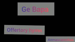 Download lagu Ge bapa| Konkani offertory hymn