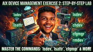 AIX Device Management: A Step-by-Step Guide to Exercise