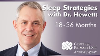 Sleep Strategies: For the 18 to 36 Month Old Child | NorthBay Health