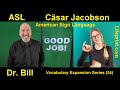 034 ASL American Sign Language Vocabulary Expansion Series Dr. Bill & Cäsar Jacobson