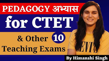 Pedagogy अभ्यास for DSSSB, KVS, CTET, SUPERTET & Other Teaching Exams by Himanshi Singh | Class-10