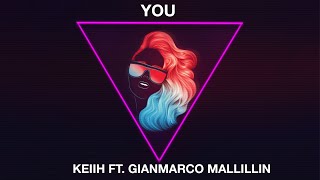 YOU (Lyrics Video) - Keiih FT. Gianmarco Mallillin