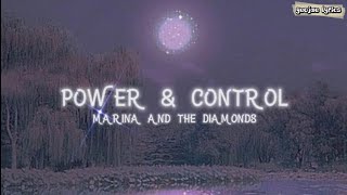Marina and The Diamonds - Power &amp; Control (Lyrics)