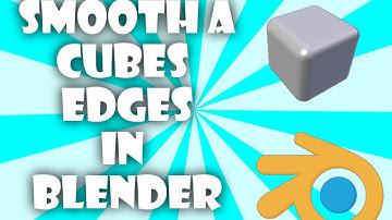 How to smooth the edges of a cube in blender (bevel modifier)