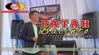 Petra - Patah Bacinto ( Boy Sandy ) Cover | Nadanya Tinggi Banget 😂| Live Perfom Organ Tunggal 2024