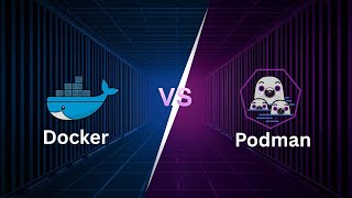 Podman vs Docker Which Container Tool Is Better