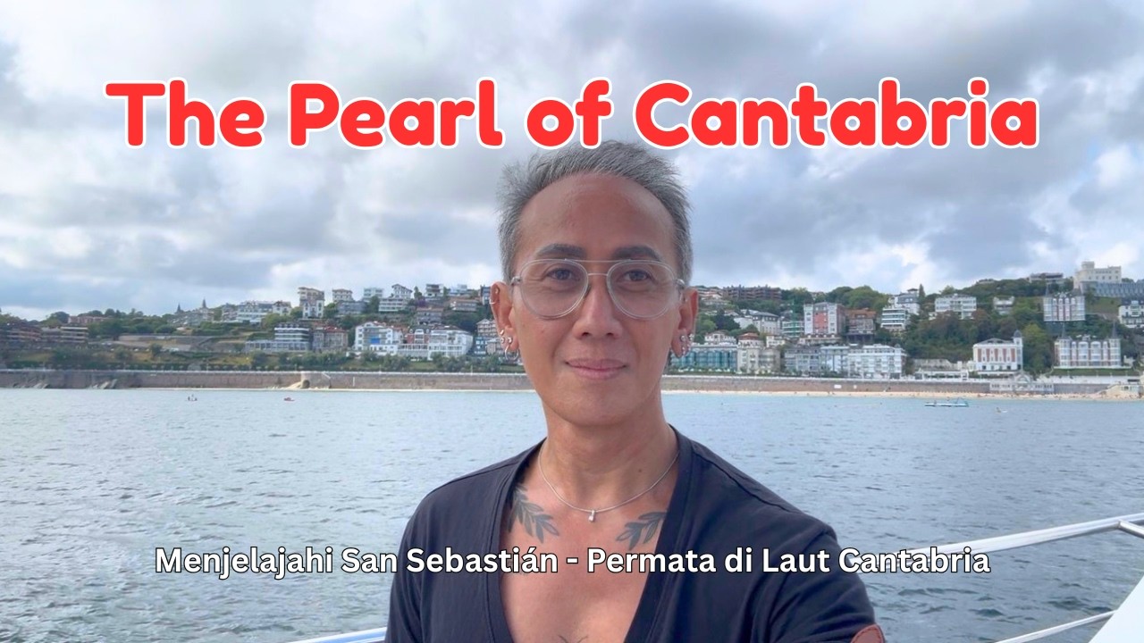 Menjelajahi San Sebastián: Kota Elegan, Pantai Cantik, dan Laut Cantabria