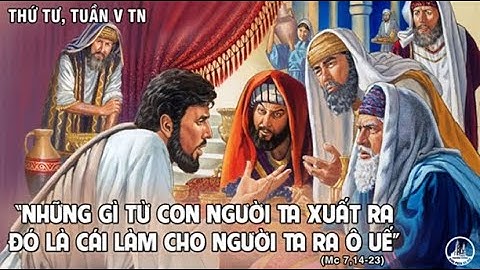 LỜI CHÚA NGÀY 10/2 THỨ 4 TUẦN 5 THƯỜNG NIÊN - PM CAO HUY HOÀNG, ĐỨC TRỌNG