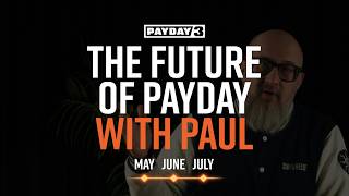 PAYDAY 3: The Future of PAYDAY with Paul - Episode 3