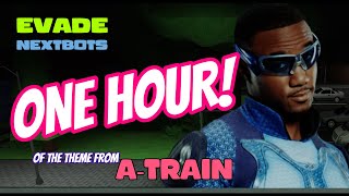 A-Train Theme for One Hour | Roblox EVADE