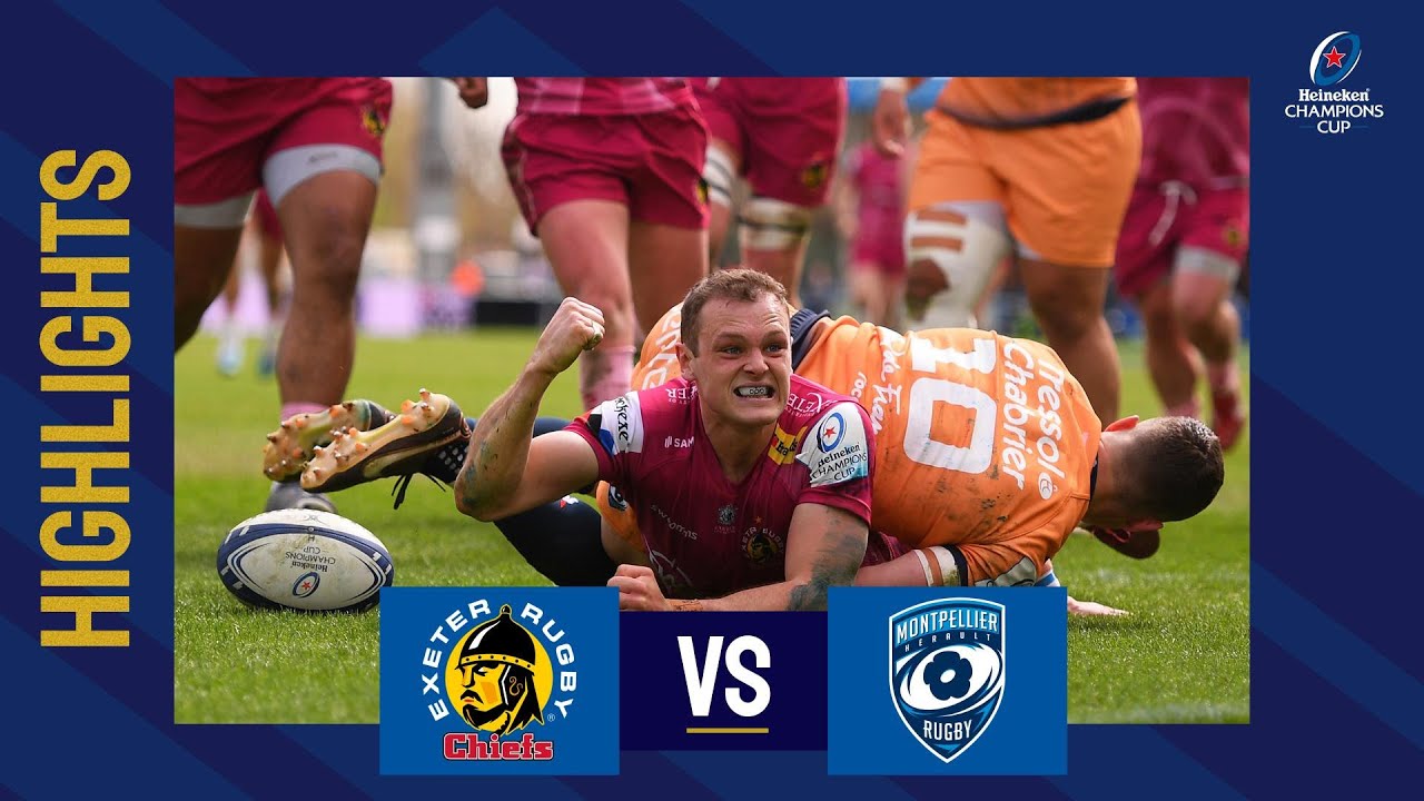 Highlights - Exeter Chiefs v Montpellier Hérault Rugby Round of 16 Heineken Champions Cup 2022/23