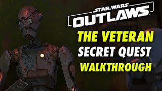 Star Wars Outlaws THE VETERAN Quest Guide Walkthrough
