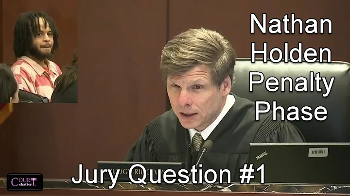 Nathan Holden Penalty Phase Jury Question 1