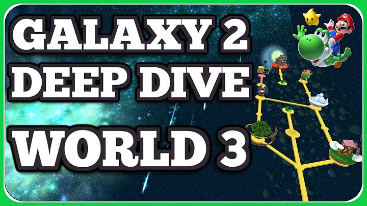 Super Mario Galaxy 2 Deep Dive WORLD 3