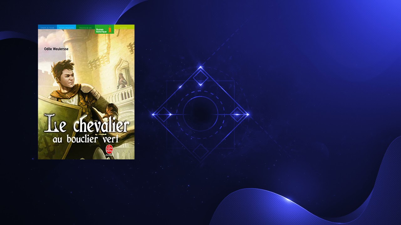 Le Chevalier au Bouclier Vert / Chapitre 11 / FIN du livre YouTube Le Chevalier au Bouclier Vert / Chapitre 11 / FIN du livre YouTube