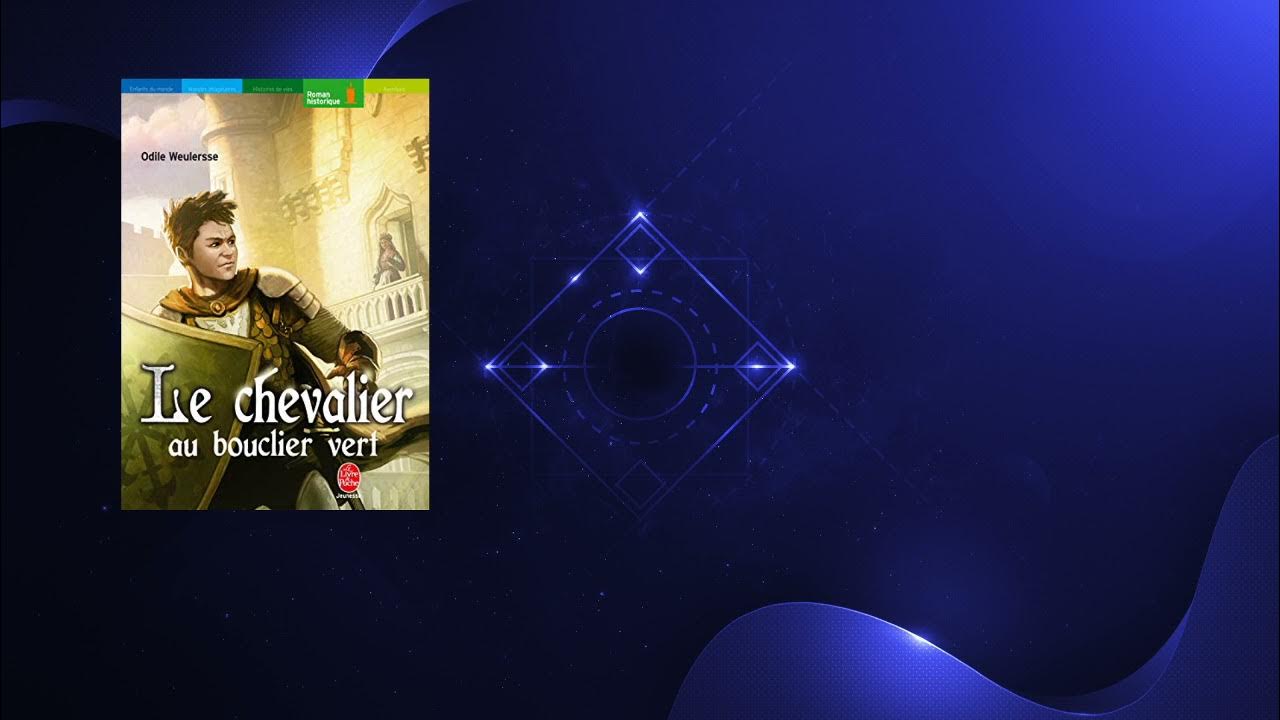 Le Chevalier Au Bouclier Vert Questionnaire Le Chevalier au Bouclier Vert / Chapitre 11 / FIN du livre - YouTube