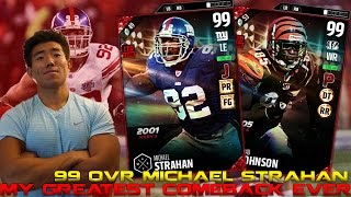 WE GET 99 OVR MICHAEL STRAHAN! MY GREATEST COMEBACK EVER! MADDEN 17 ULTIMATE TEAM!