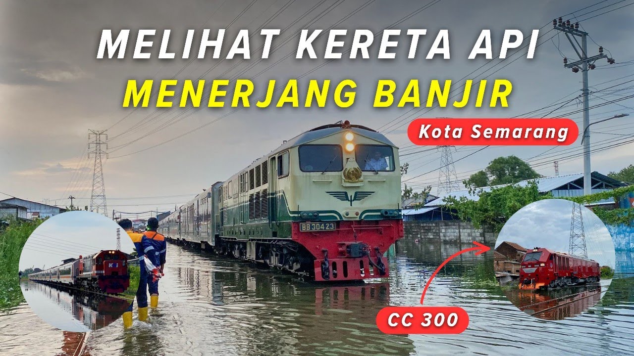 MELIHAT KERETA API MENERJANG BANJIR DI KOTA SEMARANG | Hunting Kereta Api di JPL 5 Kaligawe Semarang