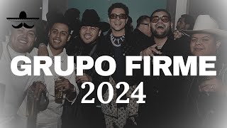 GRUPO FIRME 2024 - MIX MEJORES ÉXITOS