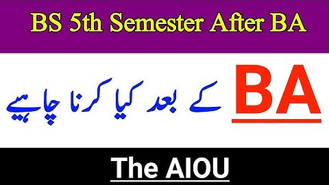 AIOU BA Degree Complete Information || What Do After BA in AIOU || AIOU 2021 Update || The AIOU