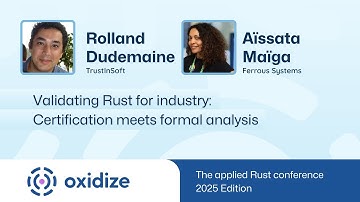 Validating Rust for industry: Certification meets formal analysis