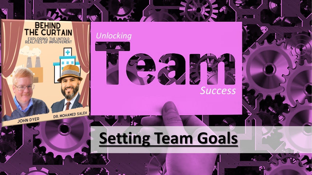Episode 11 - Unlocking Team Success: Setting Team Goals