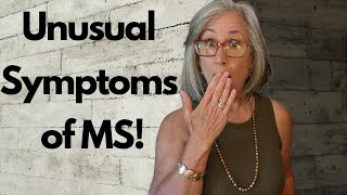 12 Unusual Symptoms of MS