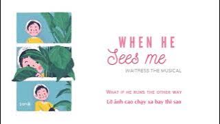 Vietsub | When He Sees Me - Waitress The Musical | Lyrics Video