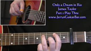 James Taylor Only A Dream In Rio | Guitar Play Thru
👇Learn how to play James Taylor – Only a Dream in Rio note-for-note on guitar with our James Taylor – Only a Dream in Rio Guitar Lesson.
Difficulty level: Intermediate
Barre chords: No
Thumb over chords: Yes
Playing Style: Fingerpicked
Tuning: Standard
The lesson teaches James’ guitar part from the original studio version where that can be heard, and where it can’t it uses the guitar part from a solo live version.
🎼 Full Lesson, Tabs & Chords: https://www.jerrysguitarbar.com/guitar-video-lessons/individual-songs/james-taylor-only-a-dream-in-rio/
#guitarlesson #guitarlessons #guitartutorial James Taylor Only A Dream In Rio | Guitar Play Thru