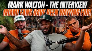 EP 117: Mark Walton - The Interview Miami Fans Have Been Waiting For!