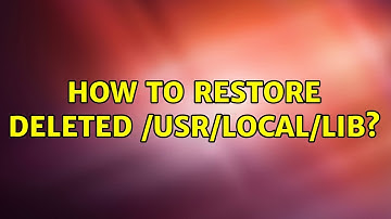 Ubuntu: How to restore deleted /usr/local/lib?