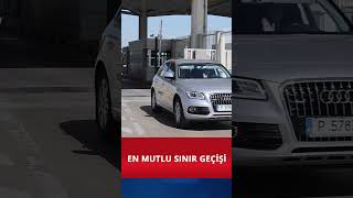 En Mutlu Sınır Geçişi