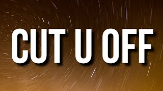 Joyner Lucas & Youngboy Never Broke Again - Cut U Off (Not Now, I'm Busy) [Lyrics]