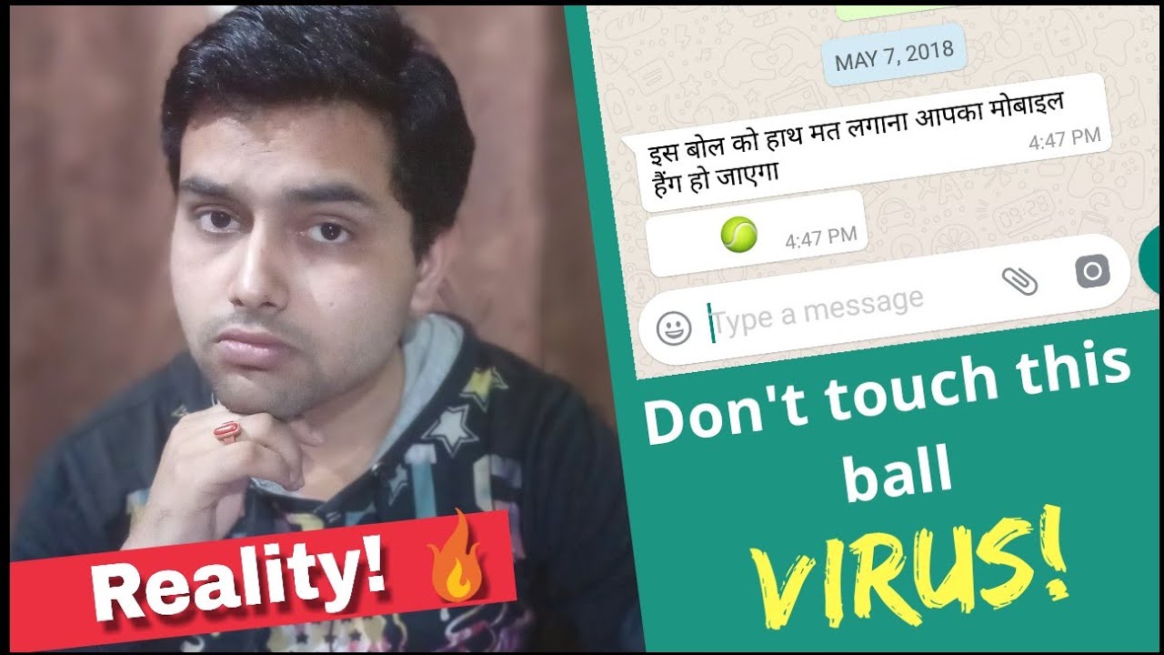 Don't touch this ball Hang mobile whatsapp virus or what is this Reality explain in hindi #46