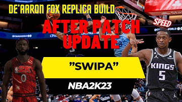 *UPDATED/AFTER PATCH* De’Aaron Fox “Swipa” replica build on NBA 2K23