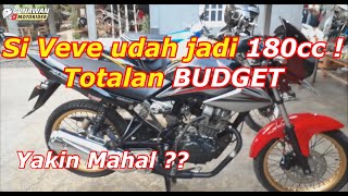 TOTALAN BUDGET BORE UP VERZA, SI VEVE UDAH JADI 180CC | VERZA HEREX