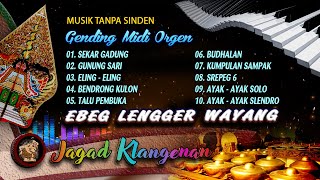 Koleksi MIDI GENDING ORGEN SONG ; Tanpa Sinden Instrumental Gamelan Jawa Elekton FULL ALBUM