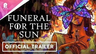 Funeral for the Sun | Official Release Window Trailer | Thinky Direct 2026 | FHD