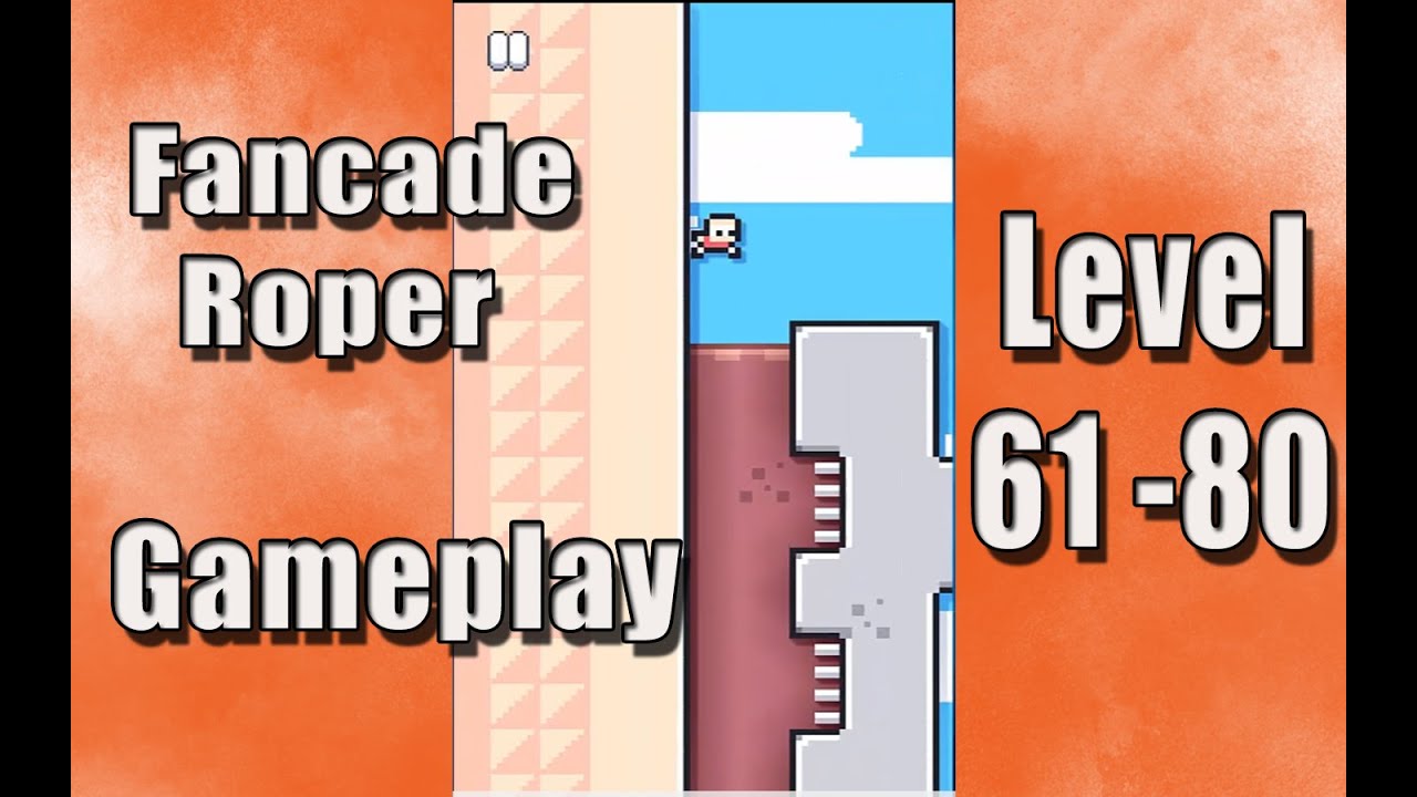 Fancade Roper Level 61,62,63,64,65,66,67,68,69,70,71,72,73,74,75,76,77