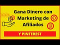 Gana Dinero con Marketing de Afiliados ¡y Pinterest 📌!