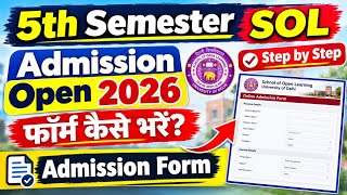 How To Fill DU SOL Fifth Semester Admission Form 2026 | SOL 5th Semester Admission Form 2026-27