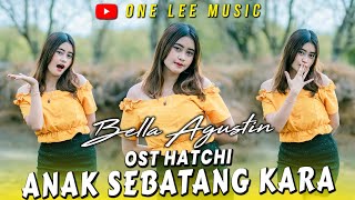 Bella Agustin - Hatchi Anak Sebatang Kara (Cover Anime DJ Remix)
