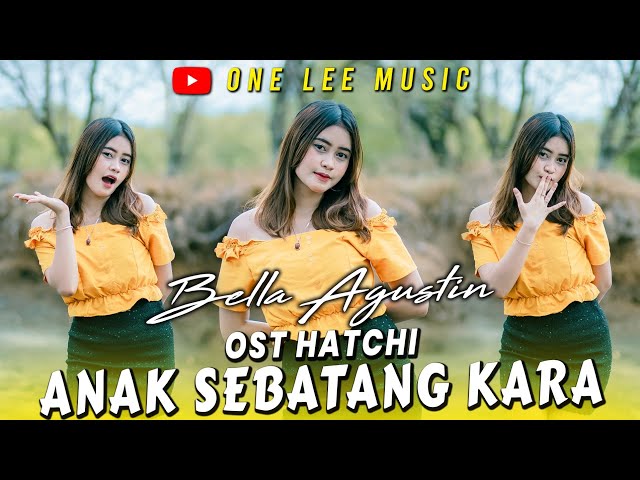 Bella Agustin - Hatchi Anak Sebatang Kara (Cover Anime DJ Remix) class=