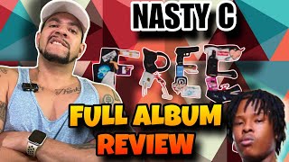 FREE!!! Nasty C - Free (FULL Album Review) (REACTION)
