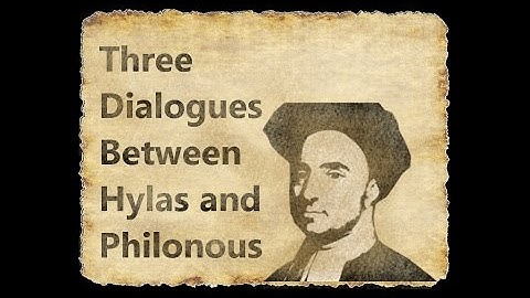 Three Dialogues between Hylas and Philonous: In 60 Seconds