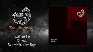 Laherte - Omega (Ramy Mishriky Remix)[E4OUR006]