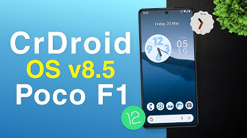 Install CrDroid v8.5 on Poco F1 | Official Android 12L CrDroid Rom Review