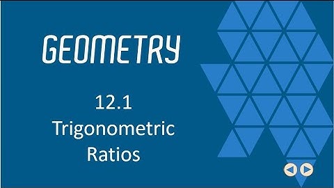 Trigonometric Ratios, BJU Press Geometry, 12.1--CCCS Flipped Geometry #73